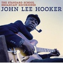 Hooker John Lee The Standard School Broadcast Recordings 1 CD
