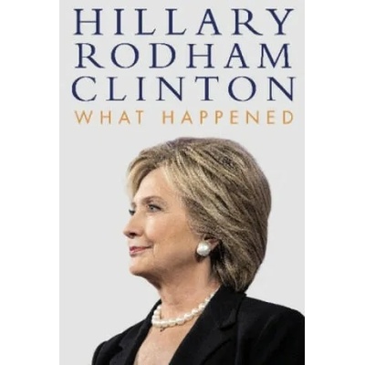 What Happened | Hillary Rodham Clinton