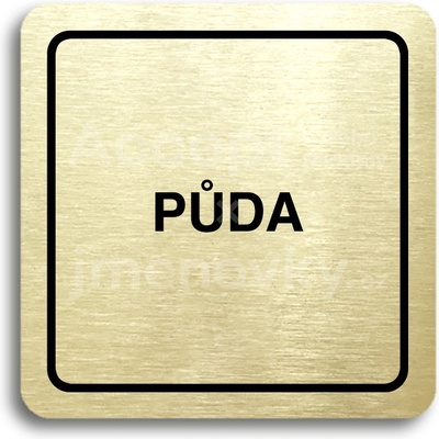 ACCEPT Piktogram půda - zlatá tabulka - černý tisk
