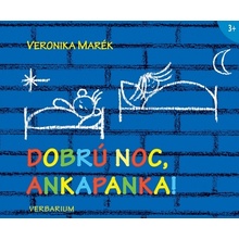 Dobrú noc, Ankapanka! - Veronika Marék