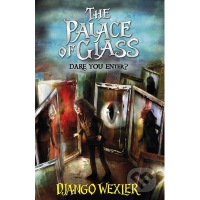 The Palace of Glass - The Forbidden Library - Django Wexler