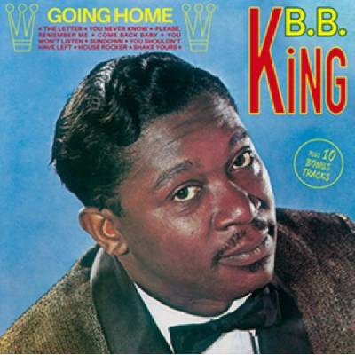 Going Home Plus 10 Bonus Tracks B.B. King CD