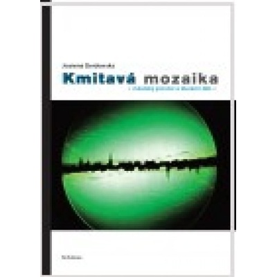 Kmitavá mozaika - Joanna Derdowská