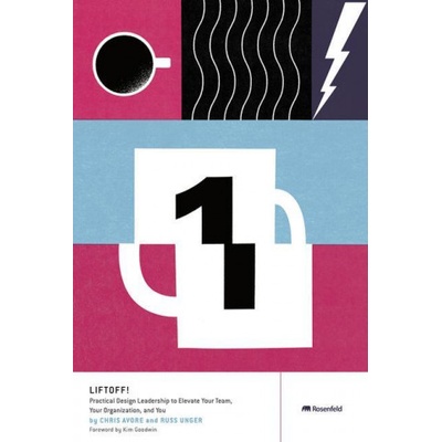 Liftoff! | Russ Unger, Kim Goodwin