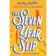 The Seven Year Slip - Ashley Poston