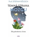 Temná strana mozgu