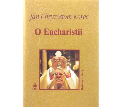 O Eucharistii