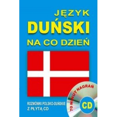 Jezyk dunski na co dzien. Rozmowki polsko-dunskie z plyta CD