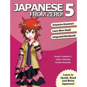 Japanese From Zero! 5 (ISBN: 9780989654555)