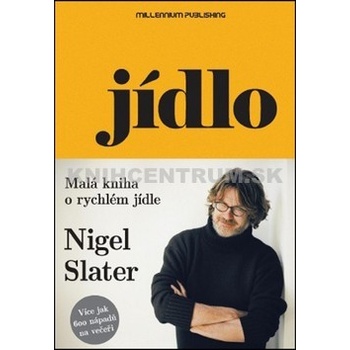 Jídlo - Nigel Slater