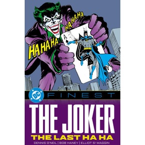 DC Finest: The Joker: The Last Ha Ha | Denny O'Neil, David Reed, Frank Springer, John Calnan (ISBN: 9781799510253)