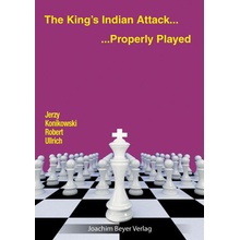 The King´s Indian Attack - Properly Played