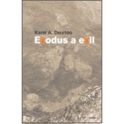 Exodus a exil - A. Deurloo Karel