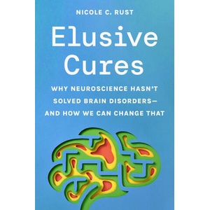 Elusive Cures | RUST NICOLE C (ISBN: 9780691243054)