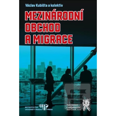 Mezinárodní obchod a migrace - Kubišta Václav
