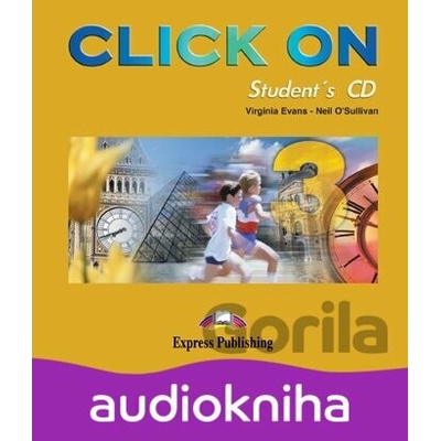 Click On 3 - Class Audio CDs - Neil O'Sullivan, Virginia Evans