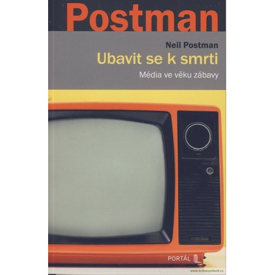 Ubavit se k smrti - Média ve věku zábavy