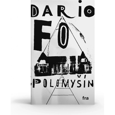 Polomyšín - Dario Fo