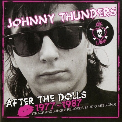 After The Dolls 1977-1987 - Johnny Thunders CD