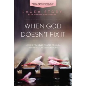 When God Doesn't Fix It | Laura Story (2015)