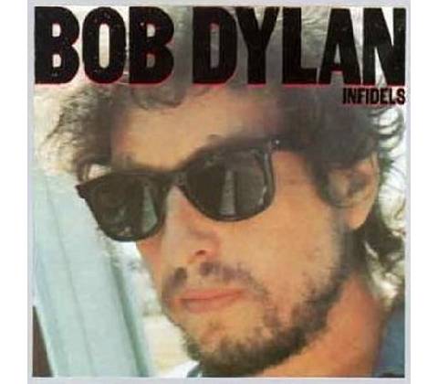 Bob Dylan INFIDELS