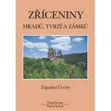 Zříceniny hradů, tvrzí a zámků - Západní Čechy - Durdík Tomáš, Sušický Viktor