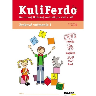 Kuliferdo - školská zrelosť rozvoj 1 Zrakové vnímanie
