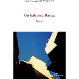 Un balcon à Bastia | Poizat-Costa (ISBN: 9782296118492)