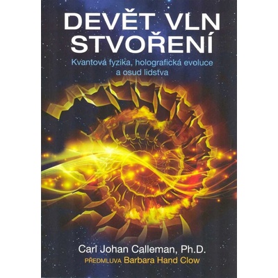 Calleman, Carl Johan - Devět vln stvoření