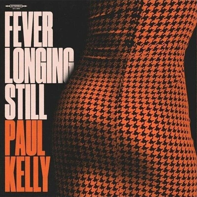 Paul Kelly - Fever Longing Still (Orange Marble Coloured) LP