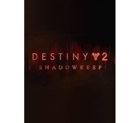 Destiny 2: Shadowkeep