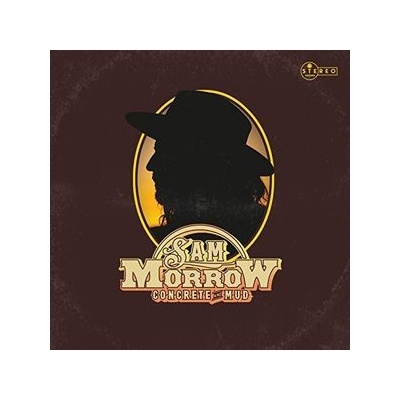 MORROW, SAM - CONCRETE & MUD CD