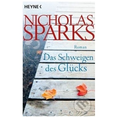 Das Schweigen des Glücks Nicholas Sparks