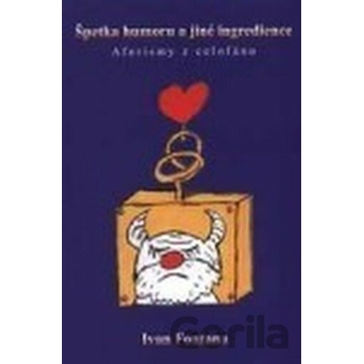 Špetka humoru a jiné ingredience - Ivan Fontana