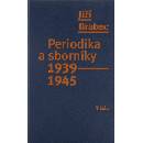 Periodika a sborníky 1939–1945 - Jiří Brabec