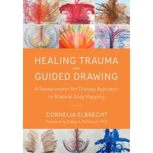 Healing Trauma Wth Guided Drawing (ISBN: 9781623172763)