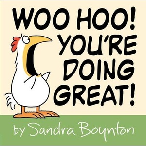 Woo Hoo! You're Doing Great! | BOYNTON SANDRA (ISBN: 9780316486798)