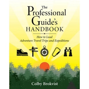Professional Guide's Handbook | Colby Brokvist (ISBN: 9781682753248)