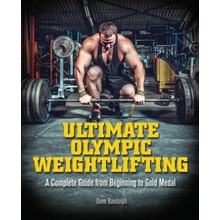 Ultimate Olympic Weightlifting - Randolph, Dave