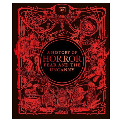 A History of Horror, Fear, and the Uncanny