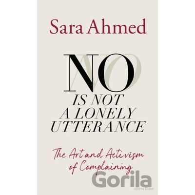 No Is Not a Lonely Utterance - Sara Ahmed