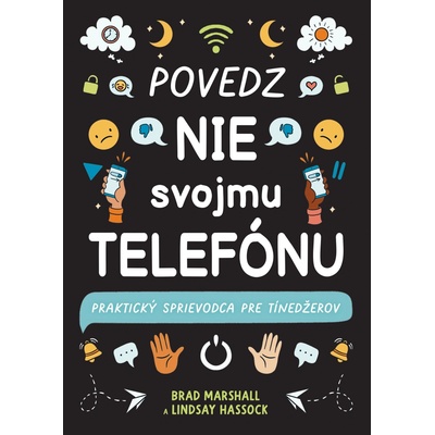 Povedz nie svojmu telefónu Brad Marshall, Lindsay Hassock