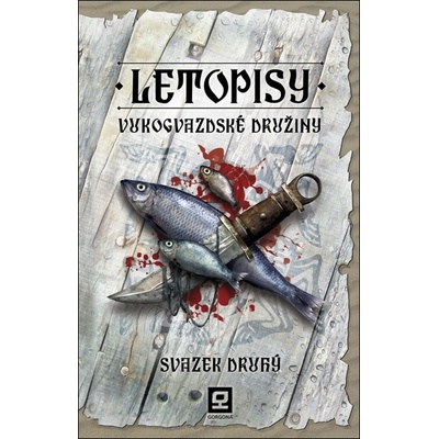 Letopisy Vukogvazdské družiny II