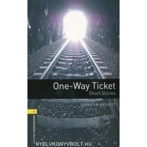 Oxford Bookworms Library: Level 1: One-Way Ticket - Short Stories (2008)
