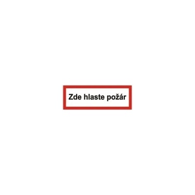 Tabulka - Zde hlaste požár 29,7 x 10,5 cm