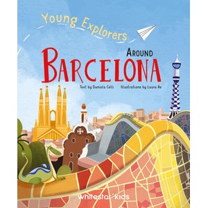 Around Barcelona | Daniela Celli, Laura Re (ISBN: 9788854420946)