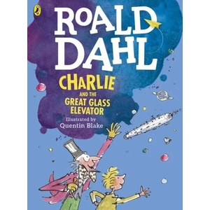 Charlie and the Great Glass Elevator (colour edition) | Roald Dahl (ISBN: 9780141357850)
