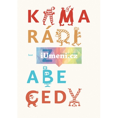 Kamarádi z abecedy - František Petrák, Radek Malý