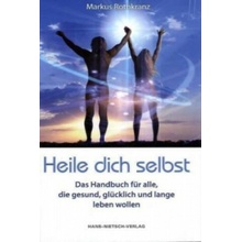 Heile dich selbst Markus Rothkranz