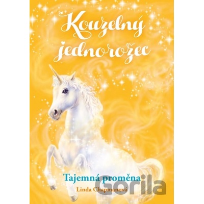 Kouzelný jednorožec: Tajemná proměna - Linda Chapman, Biz Hull ilustrácie